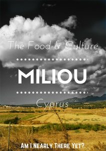 Food and Culture Miliou Cyprus